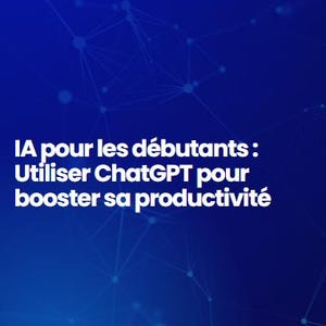 Könnte beinhalten: Vertikales Bild mit dunkelblauem Farbverlauf und einem Netzwerk aus verbundenen Punkten. Der weiße Text lautet "IA pour les débutants : Utiliser ChatGPT pour booster sa productivité", zusammen mit dem Qualiprix-Logo.