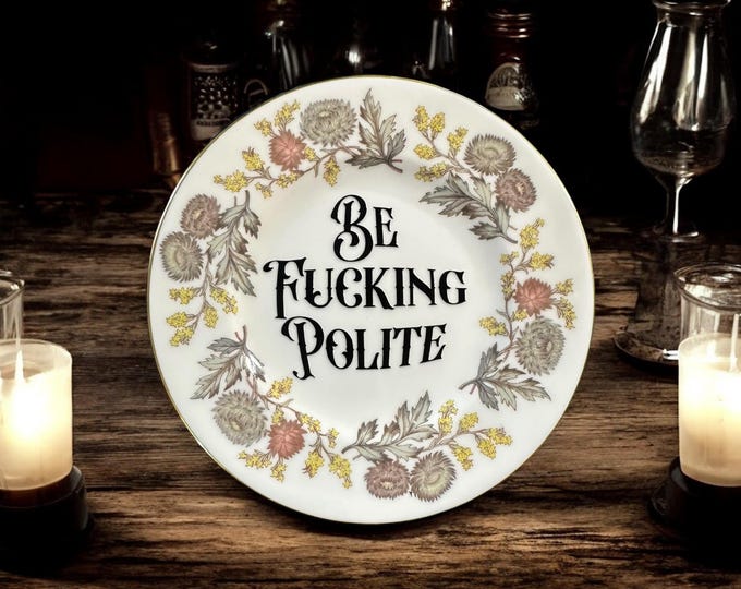 Be fucking polite, vintage plate with stand