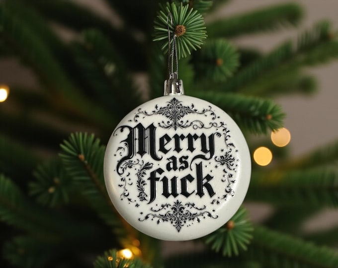 Merry As Fuck Bauble