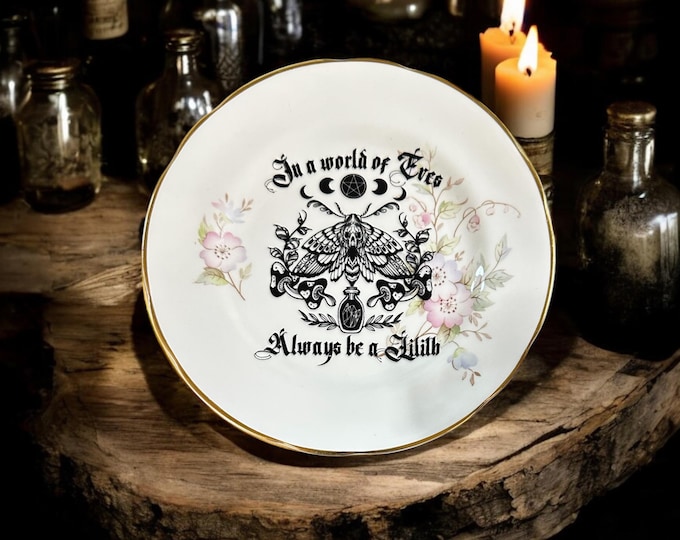 In a world of Eves always be a Lilleth, vintage plate with stand