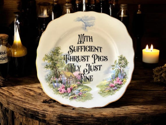 With sufficient thrust pigs fly just fine, vintage plate with stand