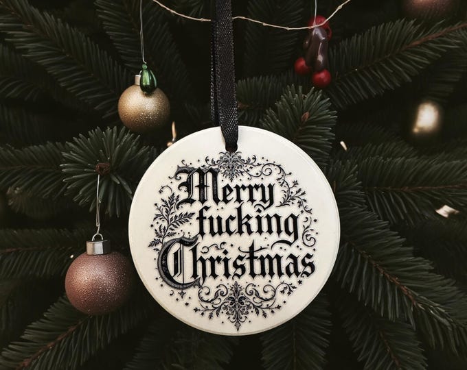Merry Fucking Christmas Ceramic bauble