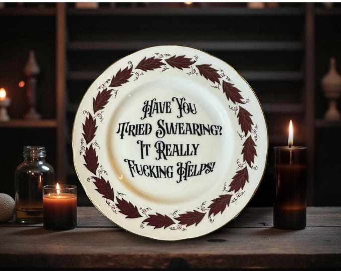 Have you tried swearing it really fucking helps, vintage plate with stand