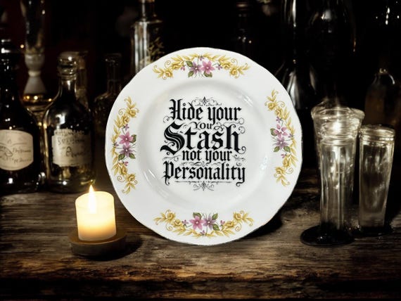 Hide your stash not your personality, vintage plate with stand