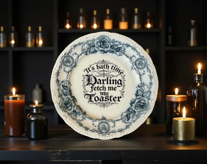It’s Bathtime Darling, Fetch Me My Toaster Plate – Vintage Crackpottery with stand