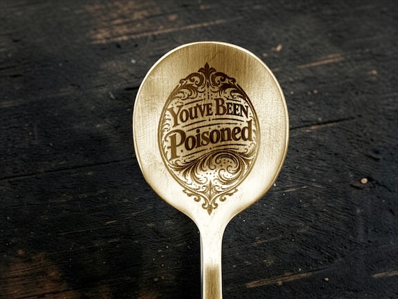 You’ve Been Poisoned Engraved Gold Teaspoon, Gothic Spoon, Dark Humour Gift, Novelty Teaspoon, Spooky Kitchen Decor, Funny Rude Spoon