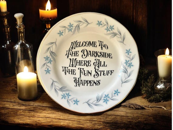 Welcome to the darkside where all the fun stuff happens, vintage plate with stand