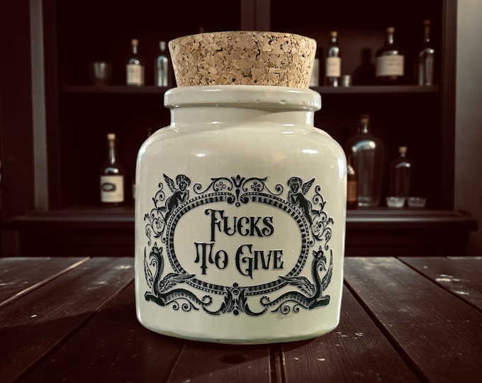 Fucks to Give Stoneware apothecary jar