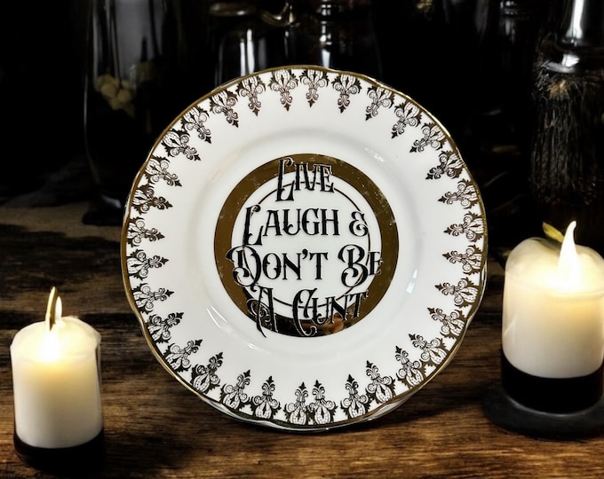 Live laugh and don't be a cunt, vintage plate with stand