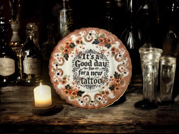 It’s A Good Day For A New Tattoo platev– Vintage Crackpottery with stand