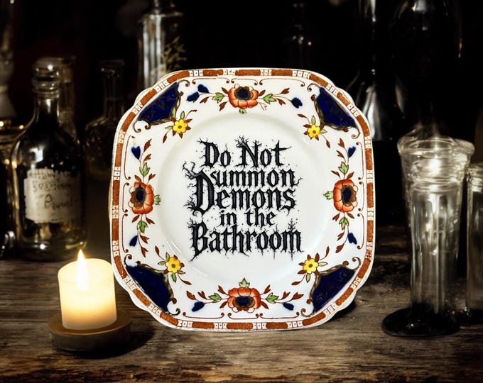 Do not summon demons in the bathroom, vintage plate with stand