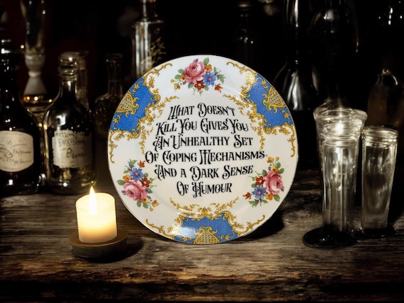 What doesn't kill you, vintage plate with stand