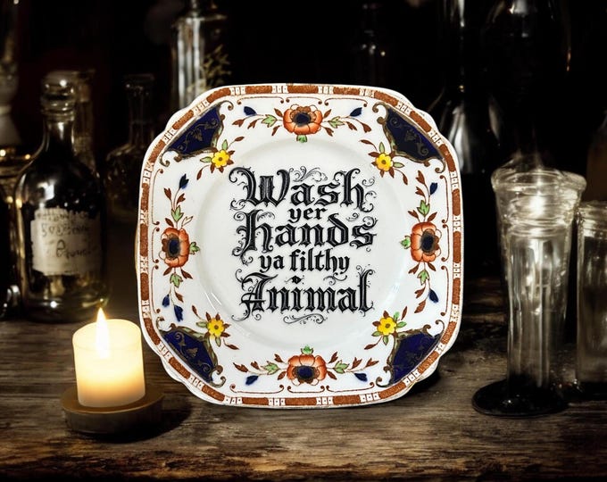 Wash yer hand ya filthy animal, vintage plate with stand
