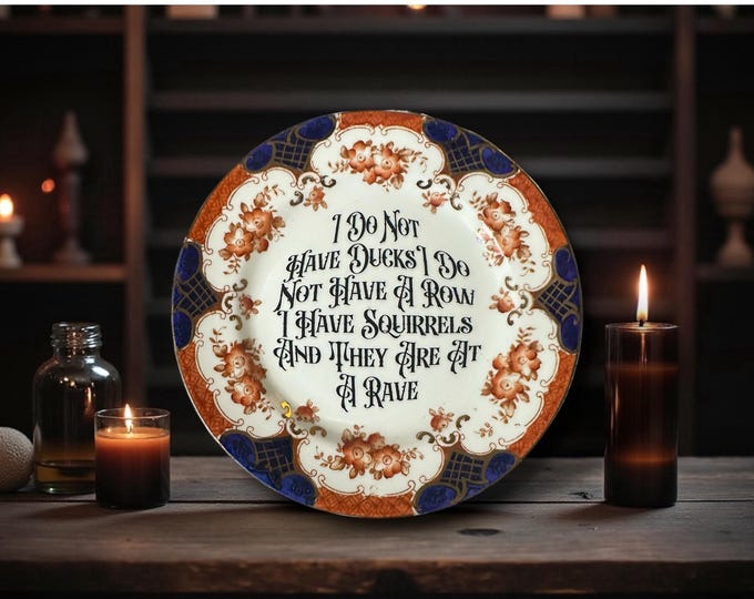 I Do Not Have Ducks, vintage plate with stand
