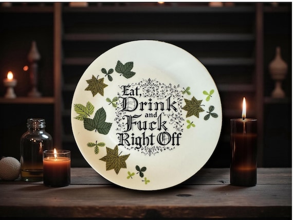 Eat, Drink And Fuck Right Off, vintage plate with stand