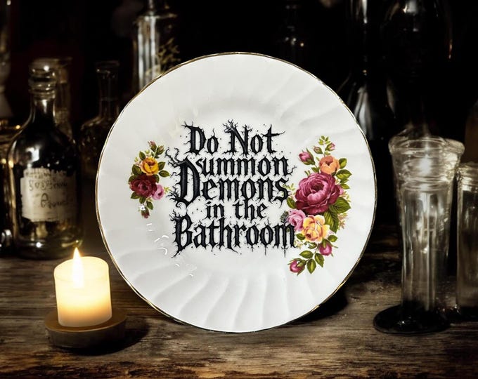 Do not summon demons in the bathroom, vintage plate with stand