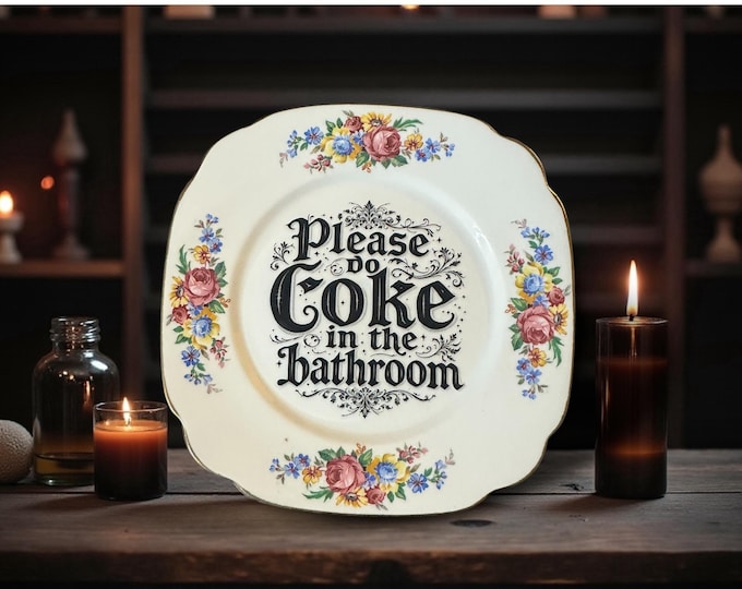 Please Do Coke in the Bathroom Plate – Vintage Crackpottery with stand