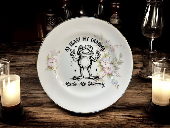 A least my trauma made me funny, vintage plate with stand