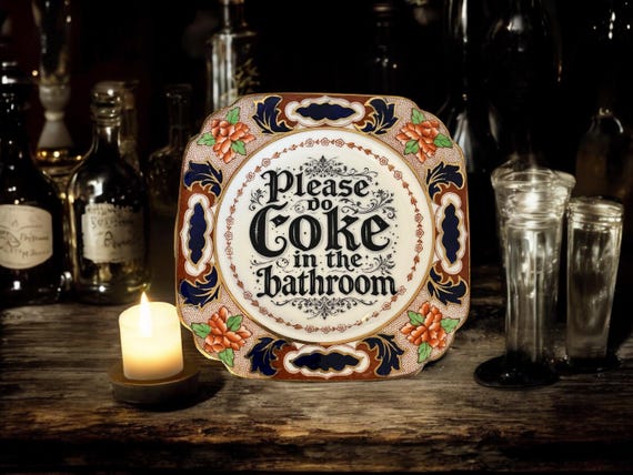 Please Do Coke in the Bathroom Plate – Vintage Crackpottery with stand