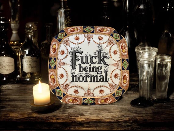 Fuck Being Normal, vintage plate with stand