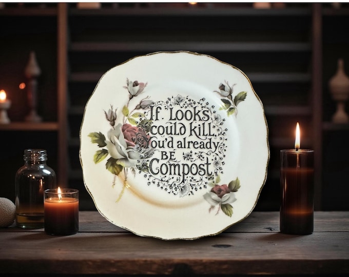 If Looks Could Kill You’d Already Be Compost Plate – Vintage Crackpottery with stand