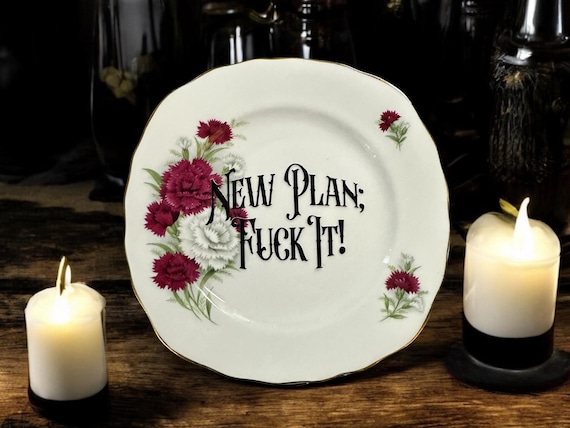 New Plan Fuck It! vintage plate with stand