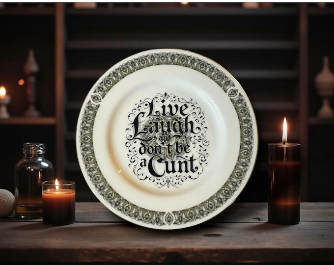 Live laugh and don't be a cunt, vintage plate with stand