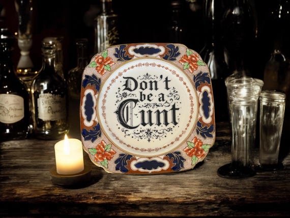 Don’t Be a Cunt | Vintage Plate With stand