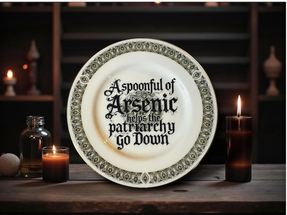 A Spoonful of Arsenic Helps the Patriarchy Go Down Plate – Vintage Crackpottery with stand
