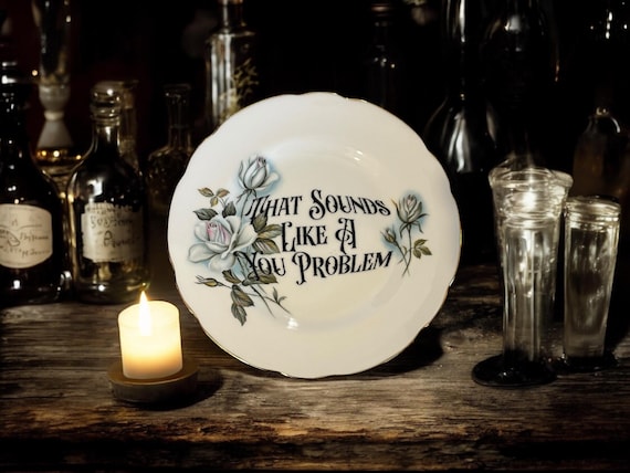 That sounds like a you problem, vintage plate with stand