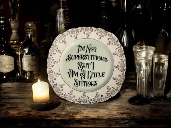 I'm not superstitious but i am a little sticious, vintage plate with stand