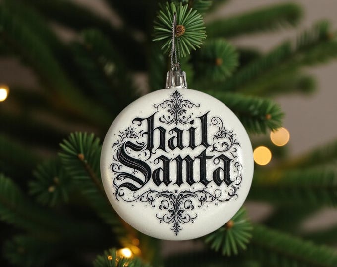 Hail Santa bauble