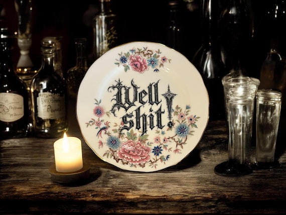 Well Shit! vintage plate with stand