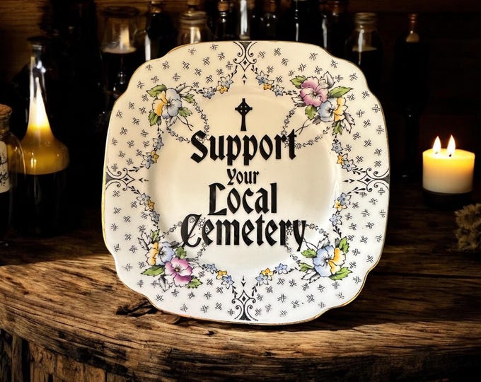 Support your local cemetary, vintage plate with stand