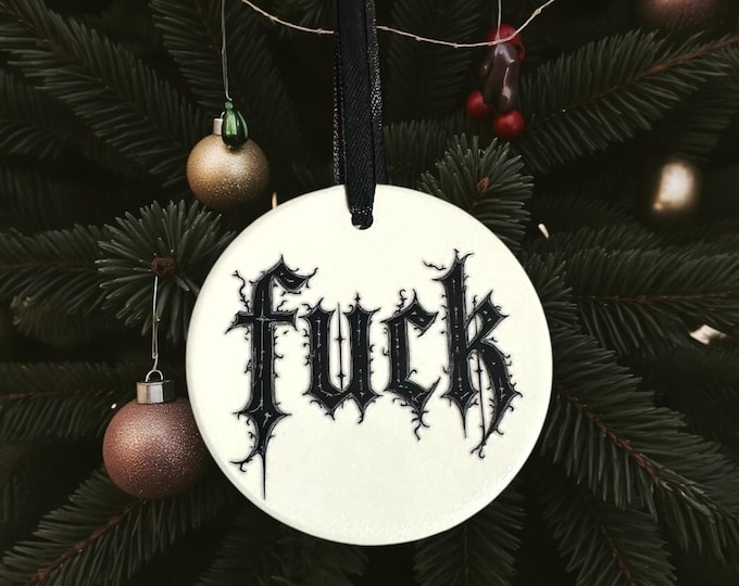 Fuck Ceramic bauble