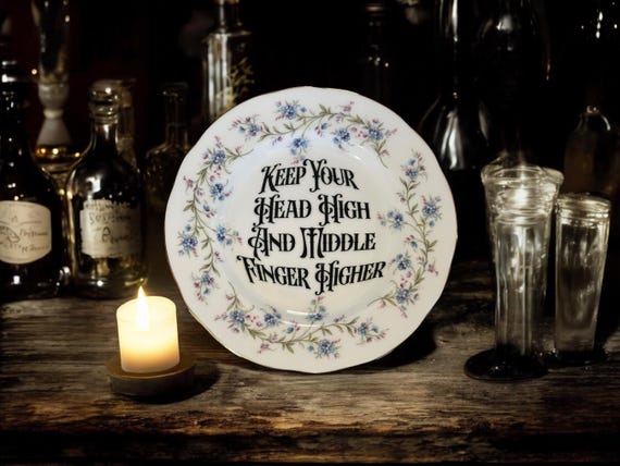 Keep Your Head High and Your Middle Finger Higher Plate – Vintage Crackpottery with stand