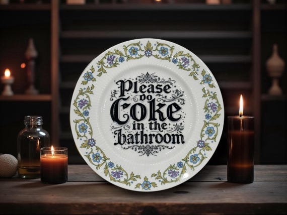 Please Do Coke in the Bathroom Plate – Vintage Crackpottery with stand