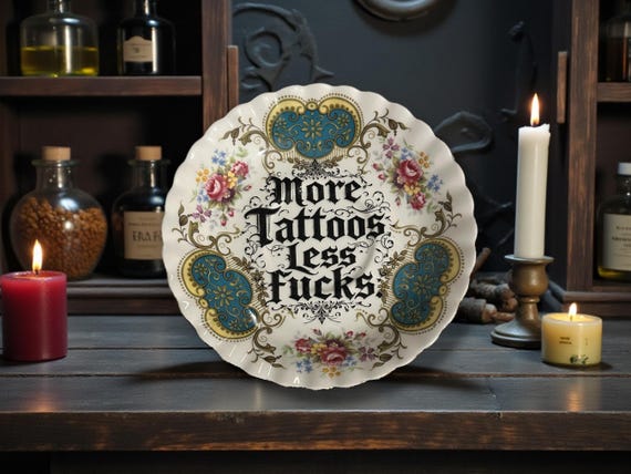 More Tattoos Less Fucks | Vintage Tattoo Humour Saucer | Dark Humour Decor | 13cm