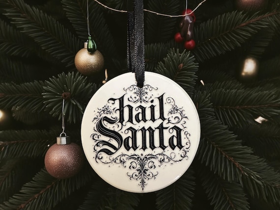 Hail Santa Ceramic bauble