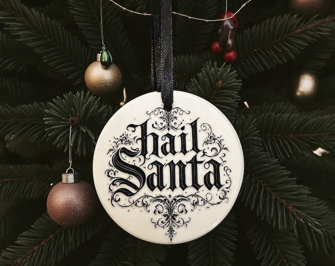 Hail Santa Ceramic bauble
