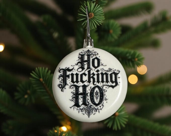 Ho Fucking Ho Bauble
