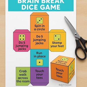 Op de afbeelding: Een kleurrijke "Brain Break Dice Game" poster met instructies voor fysieke activiteiten. Het spel heeft een 3D kubusontwerp met zinnen als "Spin in a circle" en "Touch your toes". Een schaar staat rechts.