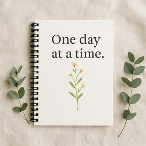One Day at a Time Spiral Notebook | Positive Affirmation Journal | Mental Health Self Care Gift | The Peaceful Pine Curio