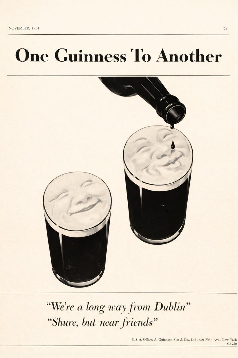May include: Vintage advertisement for Guinness stout. Two glasses of dark stout with creamy foam, each with a smiling face design. A bottle pours a drop of stout. Text reads "One Guinness To Another."