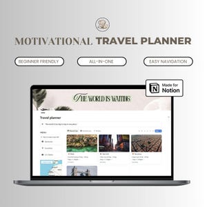 Könnte beinhalten: Ein Laptop mit einer Reiseplaner-Oberfläche und dem Text "MOTIVATIONAL TRAVEL PLANNER". Der Bildschirm zeigt Reiseziele und die Worte "THE WORLD IS WAITING". Merkmale sind "BEGINNER FRIENDLY", "ALL-IN-ONE" und "EASY NAVIGATION".