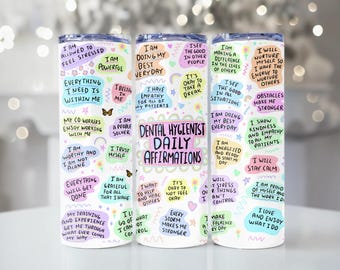 Dental Tumbler, Dental Quotes, Daily Affirmations, Cute Gift for Dental Hygienist, Stainless Steel Cup, Dental Girly Gift, Graduation Gift