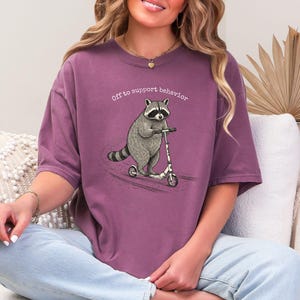 Off to Support Behavior Shirt BCBA & ABA Therapist Tee Behavior Analyst Gift Raccoon Shirt Comfort Colors 1717 Funny Raccoon Scooter