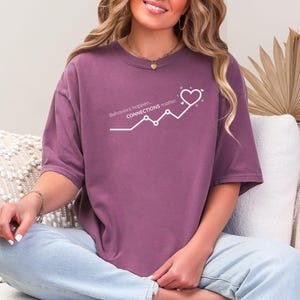 BCBA Shirt Behaviors Happen Connections Matter ABA Therapist Comfort Colors Tee Behavior Analyst Gift RBT Data Graph Heart Autism Therapy