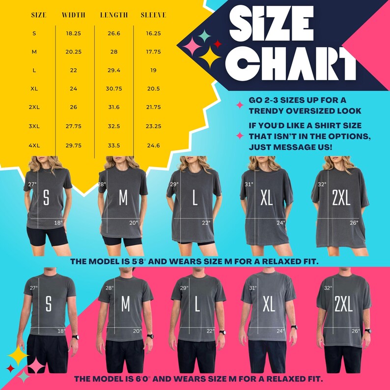 May include: Size chart for t-shirts, with measurements in inches for sizes S to 4XL. The chart includes width, length, and sleeve measurements. Models are shown wearing the shirts. Text advises sizing up for an oversized look.