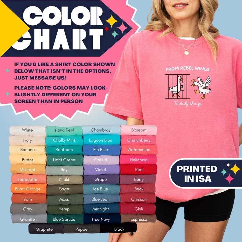 May include: A pink t-shirt with the text "FROM REBEL WINGS" and a graphic of two geese. Below is a color chart with various shirt colors, including white, blue, and black. The text "PRINTED IN ISA" is also visible.